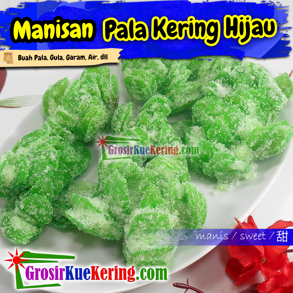 Manisan Pala Kering Hijau